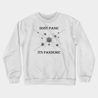 Don't Panic Its Pandemic-Grey Crewneck Sweatshirt